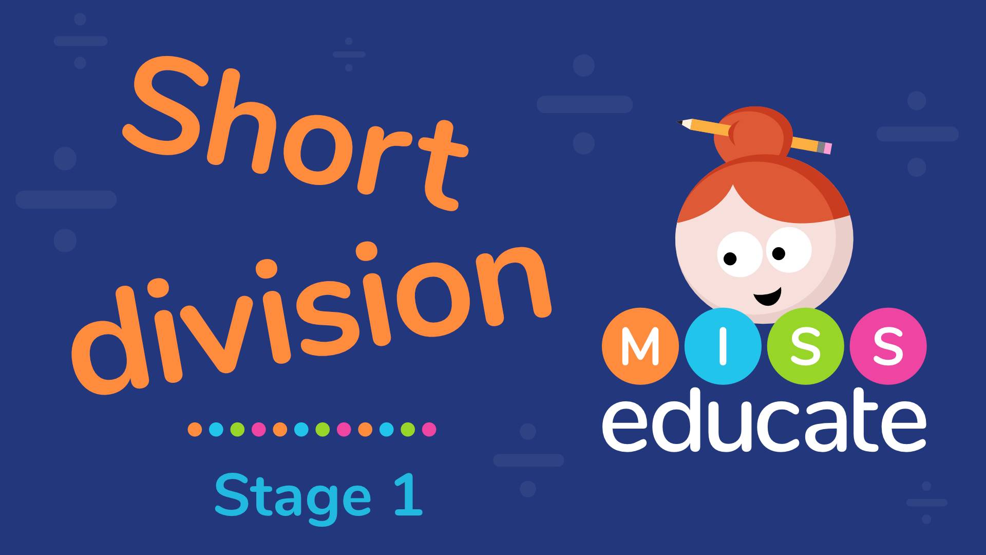 Short Division Stage - 1 Key Stage 1 & 2